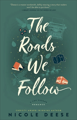 Roads We Follow by Deese, Nicole