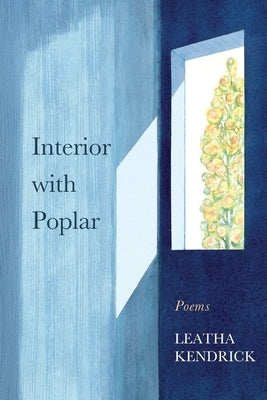 Interior with Poplar by Kendrick, Leatha