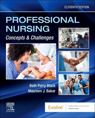 Professional Nursing: Concepts & Challenges: Concepts and Challenges by Black, Beth