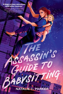 The Assassin's Guide to Babysitting by Parker, Natalie C.