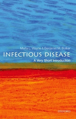 Infectious Disease: A Very Short Introduction by Bolker, Benjamin