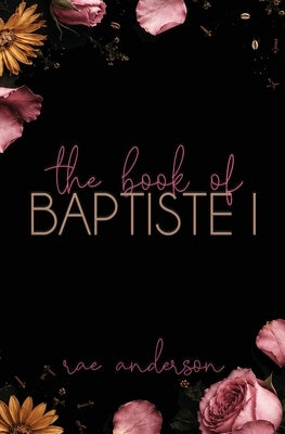 The Book of Baptiste I by Anderson