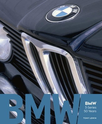 BMW 3-Series 50 Years by Lewin, Tony