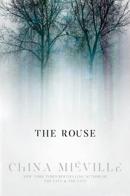 The Rouse by Miéville, China