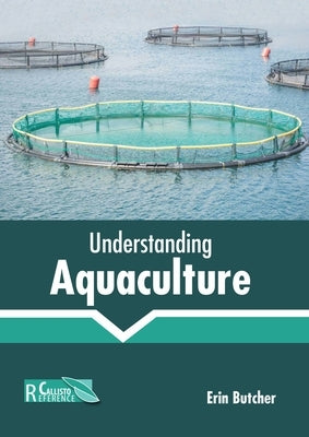 Understanding Aquaculture by Butcher, Erin
