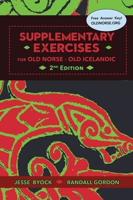 Supplementary Exercises for Old Norse - Old Icelandic by Byock, Jesse