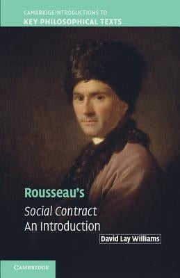 Rousseau's Social Contract by Williams, David Lay