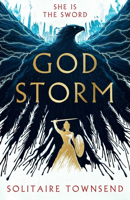 Godstorm: The Most High Octane and Original Fantasy Debut of 2026 (Godstorm 1) by Townsend, Solitaire