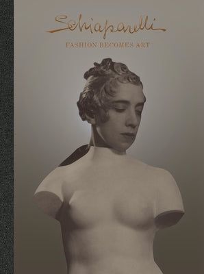 Schiaparelli: Fashion Becomes Art by Stanfill, Sonnet