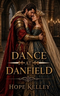 Dance at Danfield by Kelley, Hope