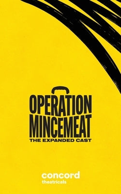 Operation Mincemeat: The Expanded Cast by Cumming, David