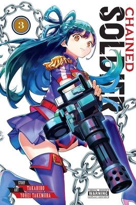 Chained Soldier, Vol. 3: Volume 3 by Takahiro