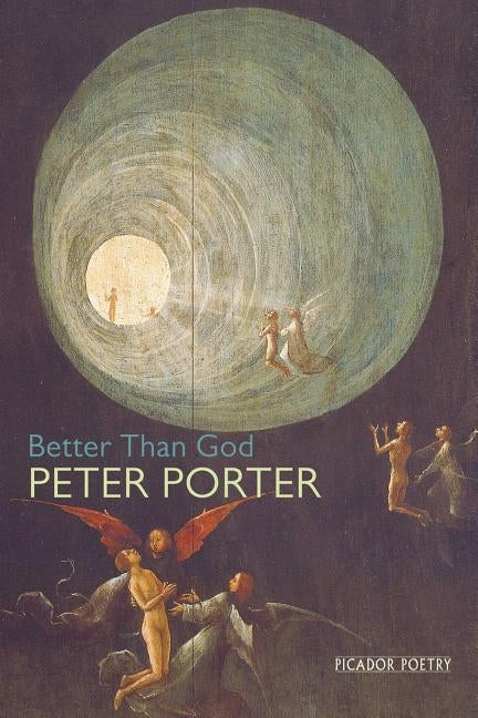 Better Than God by Porter, Peter