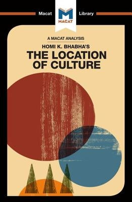 An Analysis of Homi K. Bhabha's The Location of Culture by Fay, Stephen
