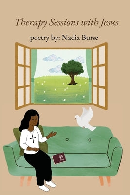 Therapy Sessions With Jesus by Burse, Nadia