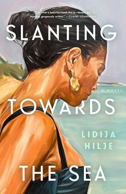 Slanting Towards the Sea by Hilje, Lidija