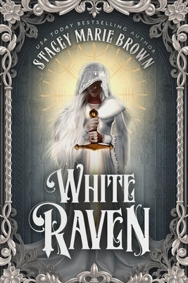 White Raven by Brown, Stacey Marie