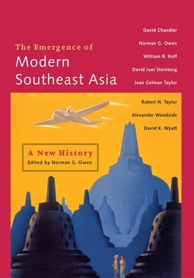The Emergence of Modern Southeast Asia: A New History by Chandler, David P.