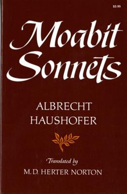 Moabit Sonnets by Haushofer, Albrecht