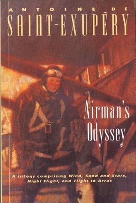 Airman's Odyssey by Saint-Exupery, Antoine De