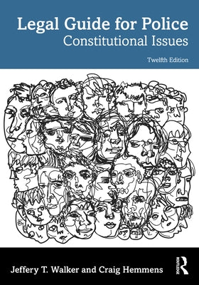 Legal Guide for Police: Constitutional Issues by Walker, Jeffery T.