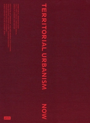 Territorial Urbanism Now!: Call for a Social and Ecological Urban Planning and Design by Institut F?r St?dtebau