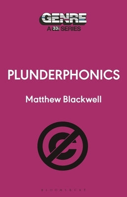 Plunderphonics by Blackwell, Matthew