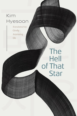 The Hell of That Star by Kim, Hyesoon