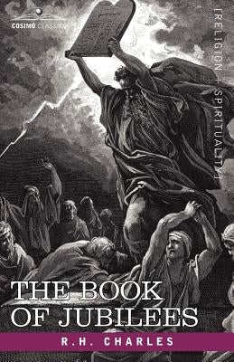The Book of Jubilees by Charles, Robert Henry