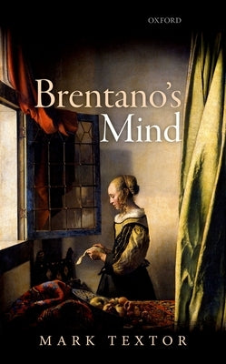 Brentano's Mind by Textor, Mark