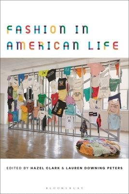 Fashion in American Life by Clark, Hazel