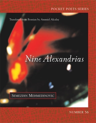 Nine Alexandrias by Mehmedinovc´, Semezdin