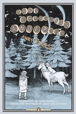 Fairy Tales: (Penguin Classics Deluxe Edition) by Andersen, Hans Christian