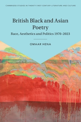 British Black and Asian Poetry by Hena, Omaar