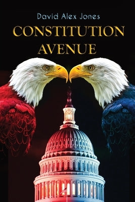 Constitution Avenue by Jones, David Alex