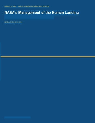 NASA's Management of the Human Landing System Contracts (IG-26-004) by Nasa Office of Inspector General