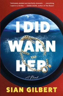 I Did Warn Her by Gilbert, Sian