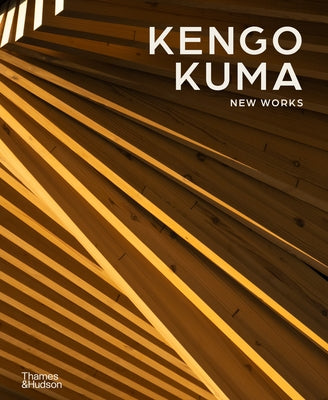Kengo Kuma: New Works by Kuma, Kengo