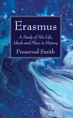 Erasmus by Smith, Preserved