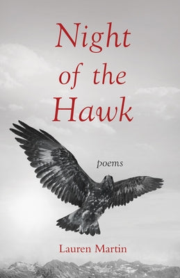 Night of the Hawk: Poems by Martin, Lauren