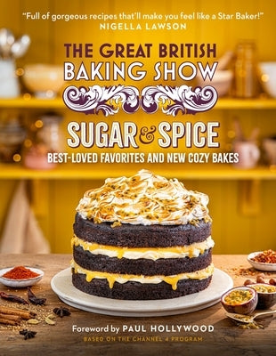 The Great British Baking Show 2026: Sugar and Spice by The Bake Off Team