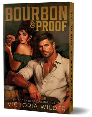 Bourbon & Proof (Deluxe Edition) by Wilder, Victoria