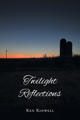 Twilight Reflections by Kidwell, Ken