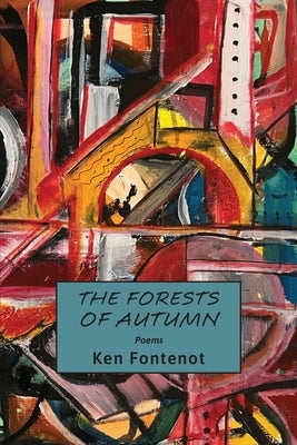 The Forests of Autumn by Fontenot, Ken