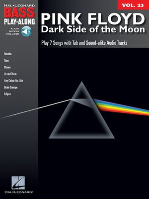 Pink Floyd - Dark Side of the Moon Bass Play-Along Songbook Vol. 23 with Online Audio Bass Guitar Sheet Music in Standard Notation and Tab Rock Play-A by Pink Floyd