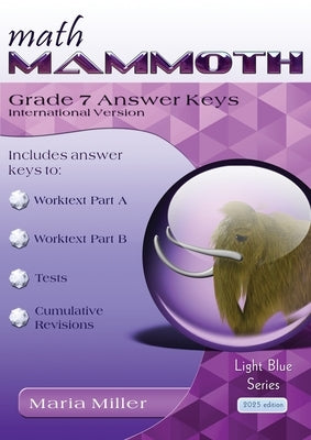 Math Mammoth Grade 7 Answer Keys, International Version by Miller, Maria