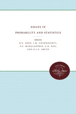 Essays in Probability and Statistics by Bose, R. C.
