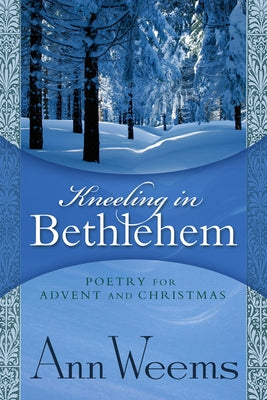 Kneeling in Bethlehem by Weems, Ann