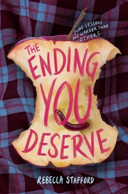 The Ending You Deserve by Stafford, Rebecca