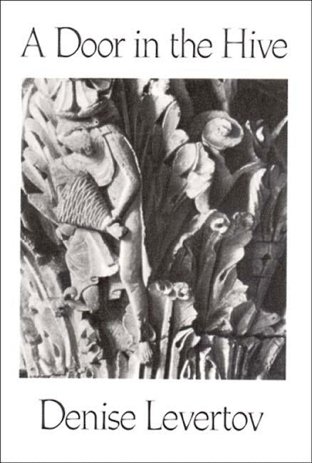 A Door in the Hive: Poems by Levertov, Denise